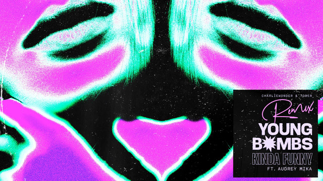 Young Bombs - Kinda Funny (Visualizer|CharlieWonder & TOBER Remix)