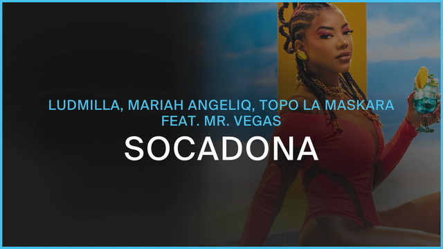 Ludmilla - Socadona(feat. Mr. Vegas) (歌词版)