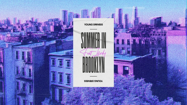 Young Bombs - Summer in Brooklyn (音频版)