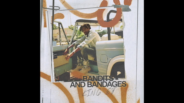 King Ej - Bandits & Bandages (Audio)