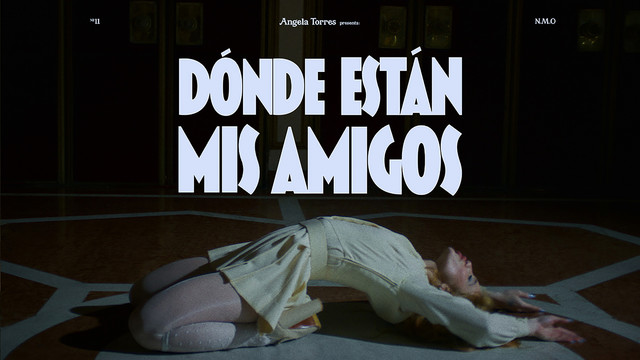 Ángela Torres - DONDESTANMISAMIGOS (Official Video)