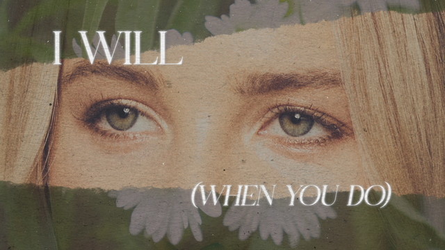 Avery Anna - I Will(When You Do) (Lyric Video)