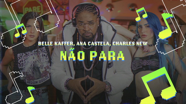 Ana Castela - Não Para (Lyric video)