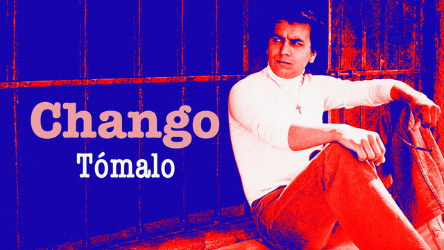 Chango - Tómalo (Remasterizado)