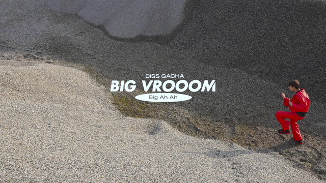 Diss Gacha - Big VROOM Big Ah Ah (Official Video)
