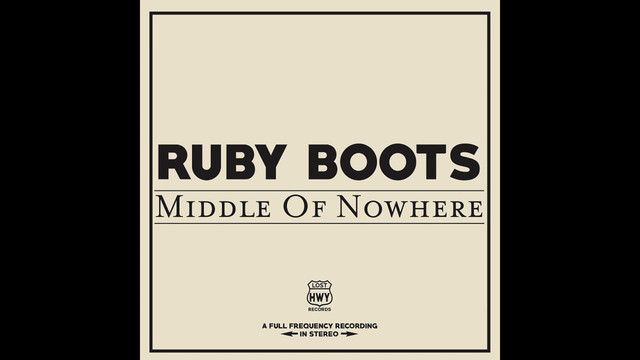 Ruby Boots - Middle Of Nowhere (Official Audio)