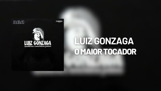 Luiz Gonzaga - O Maior Tocador (Áudio Oficial)