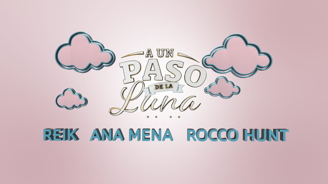 Reik - A Un Paso De La Luna (Remix)