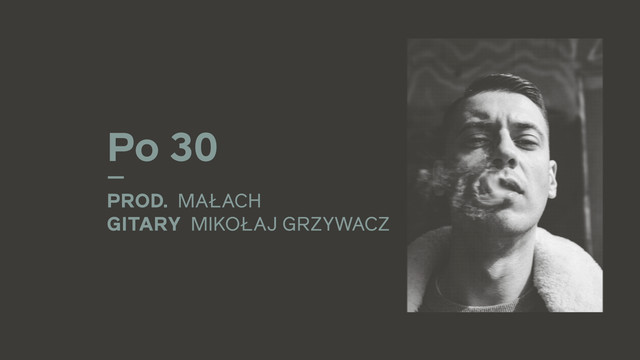 Malach - Po 30(prod. Małach)