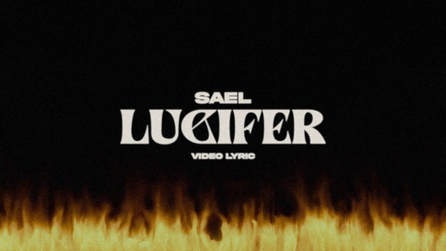 Saël - Lucifer (歌词版)