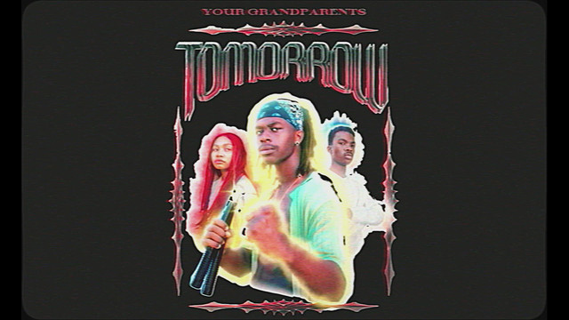 Your Grandparents - Tomorrow