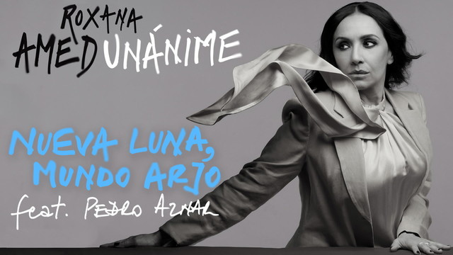 Roxana Amed - Nueva Luna, Mundo Arjo (Audio)