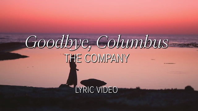 The Company - Goodbye, Columbus