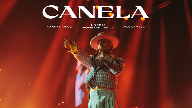 Nanpa Bàsico - Canela (En Vivo Desde Bogotá)