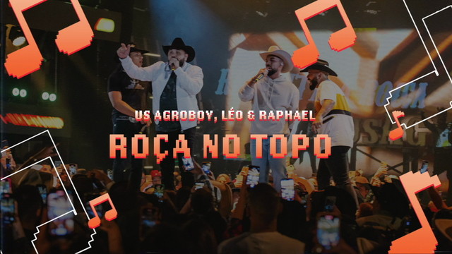 Léo & Raphael - Roça no Topo (Ao Vivo; Lyric Video)