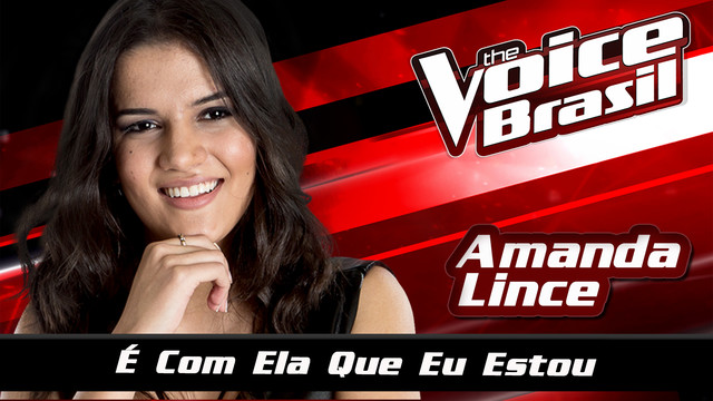 Amanda Lince - É Com Ela Que Eu Estou (The Voice Brasil 2016 / Audio)