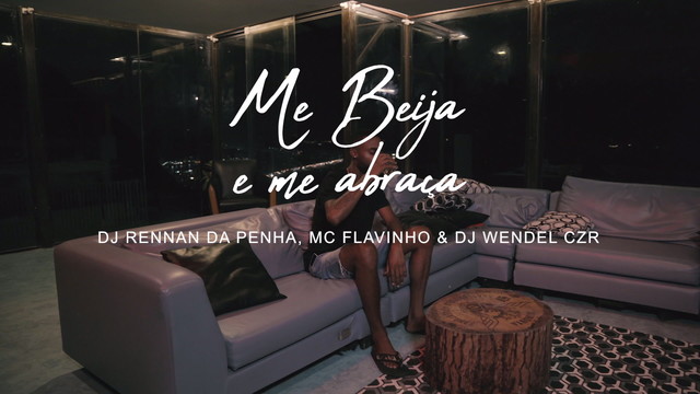 Rennan da Penha - Me Beija e Me Abraça