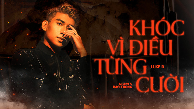 Luke D - Khóc Vì Điều Từng Cười