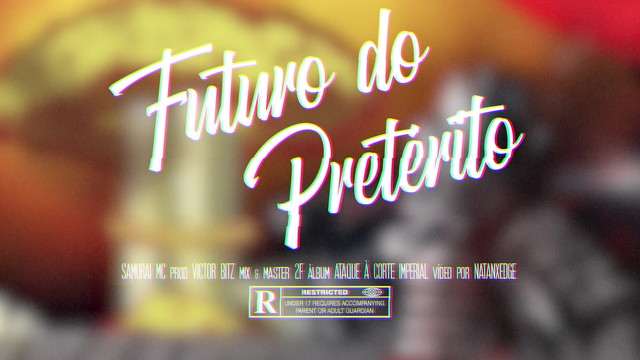 Samurai Mc - Futuro Do Pretérito (Lyric Video)