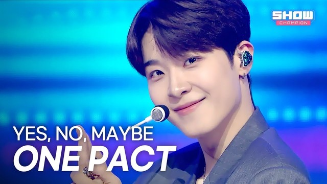 ONE PACT - YES, NO, MAYBE (Live at Show Champion 2025/08/20)
