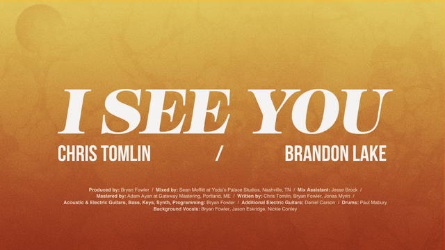 Chris Tomlin - I See You (歌词版)