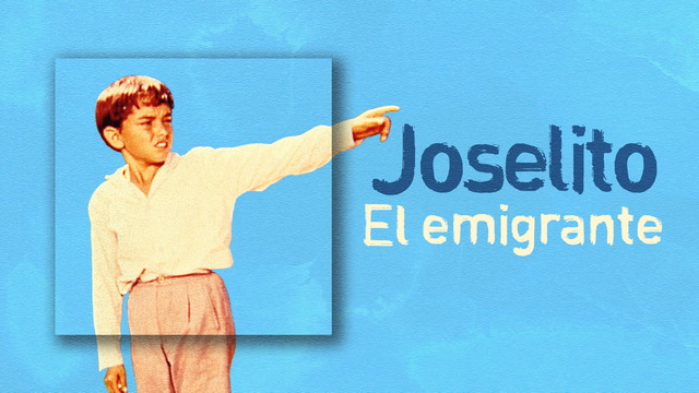 Joselito - El Emigrante