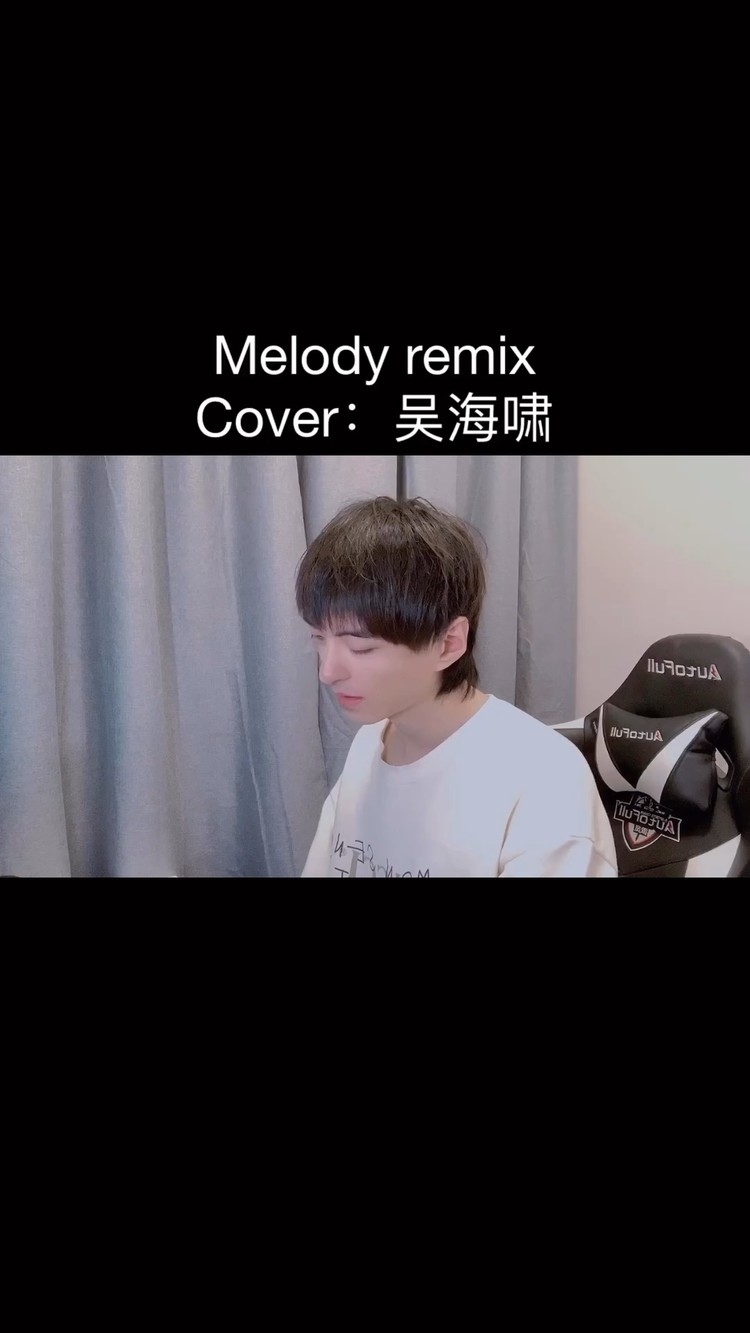  - melody remix