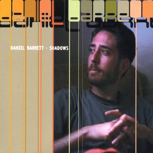 Daniel Barrett资料,Daniel Barrett最新歌曲,Daniel BarrettMV视频,Daniel Barrett音乐专辑,Daniel Barrett好听的歌