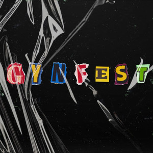 GYNFEST资料,GYNFEST最新歌曲,GYNFESTMV视频,GYNFEST音乐专辑,GYNFEST好听的歌