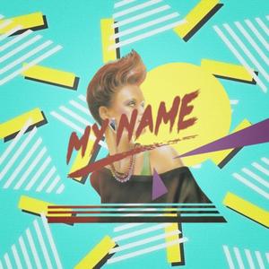 My Name资料,My Name最新歌曲,My NameMV视频,My Name音乐专辑,My Name好听的歌