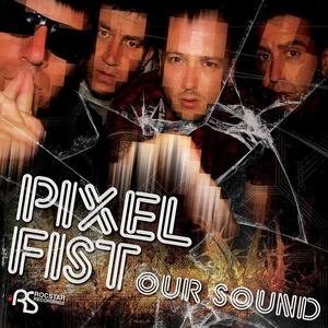 Pixel Fist资料,Pixel Fist最新歌曲,Pixel FistMV视频,Pixel Fist音乐专辑,Pixel Fist好听的歌