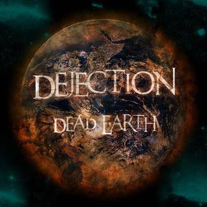 Dejection资料,Dejection最新歌曲,DejectionMV视频,Dejection音乐专辑,Dejection好听的歌