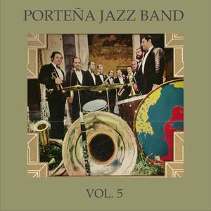 Porteña Jazz Band资料,Porteña Jazz Band最新歌曲,Porteña Jazz BandMV视频,Porteña Jazz Band音乐专辑,Porteña Jazz Band好听的歌
