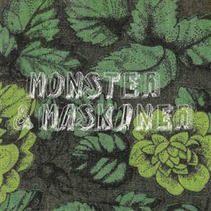 Monster & Maskiner