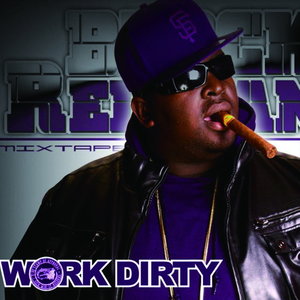 Work Dirty资料,Work Dirty最新歌曲,Work DirtyMV视频,Work Dirty音乐专辑,Work Dirty好听的歌