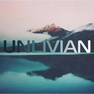 Unlivian资料,Unlivian最新歌曲,UnlivianMV视频,Unlivian音乐专辑,Unlivian好听的歌