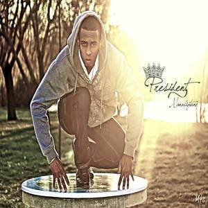 Prezident资料,Prezident最新歌曲,PrezidentMV视频,Prezident音乐专辑,Prezident好听的歌