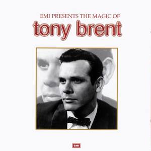 Tony Brent资料,Tony Brent最新歌曲,Tony BrentMV视频,Tony Brent音乐专辑,Tony Brent好听的歌