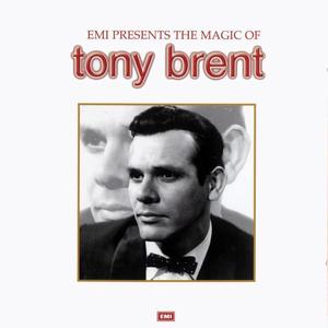 Tony Brent资料,Tony Brent最新歌曲,Tony BrentMV视频,Tony Brent音乐专辑,Tony Brent好听的歌