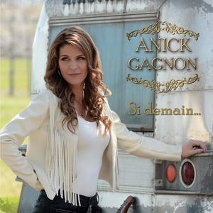 Anick Gagnon资料,Anick Gagnon最新歌曲,Anick GagnonMV视频,Anick Gagnon音乐专辑,Anick Gagnon好听的歌
