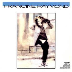 Francine Raymond资料,Francine Raymond最新歌曲,Francine RaymondMV视频,Francine Raymond音乐专辑,Francine Raymond好听的歌