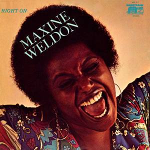 Maxine Weldon资料,Maxine Weldon最新歌曲,Maxine WeldonMV视频,Maxine Weldon音乐专辑,Maxine Weldon好听的歌
