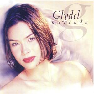 Glydel Mercado资料,Glydel Mercado最新歌曲,Glydel MercadoMV视频,Glydel Mercado音乐专辑,Glydel Mercado好听的歌