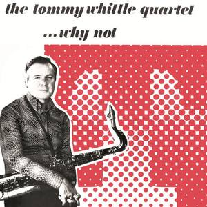 The Tommy Whittle Quartet