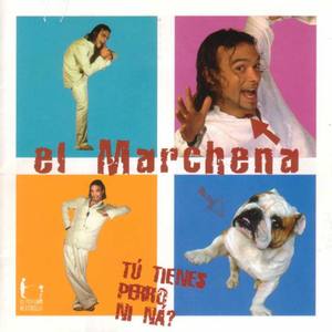 El Marchena资料,El Marchena最新歌曲,El MarchenaMV视频,El Marchena音乐专辑,El Marchena好听的歌