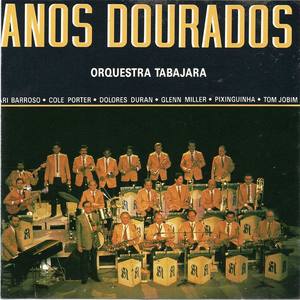Orquestra Tabajara资料,Orquestra Tabajara最新歌曲,Orquestra TabajaraMV视频,Orquestra Tabajara音乐专辑,Orquestra Tabajara好听的歌
