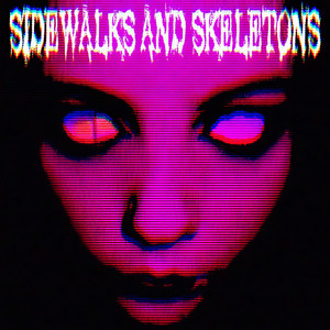 Sidewalks and Skeletons资料,Sidewalks and Skeletons最新歌曲,Sidewalks and SkeletonsMV视频,Sidewalks and Skeletons音乐专辑,Sidewalks and Skeletons好听的歌