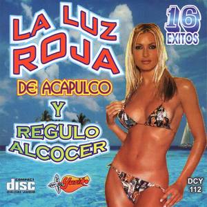 La Luz Roja de Acapulco资料,La Luz Roja de Acapulco最新歌曲,La Luz Roja de AcapulcoMV视频,La Luz Roja de Acapulco音乐专辑,La Luz Roja de Acapulco好听的歌