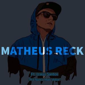 Matheus Reck资料,Matheus Reck最新歌曲,Matheus ReckMV视频,Matheus Reck音乐专辑,Matheus Reck好听的歌
