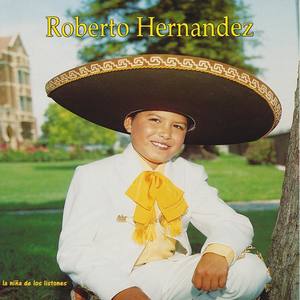 Roberto Hernández资料,Roberto Hernández最新歌曲,Roberto HernándezMV视频,Roberto Hernández音乐专辑,Roberto Hernández好听的歌